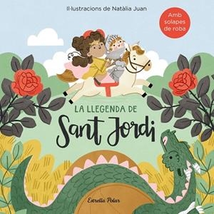 LA LLEGENDA DE SANT JORDI AMB SOLAPES DE ROBA | 9788418443411 | JUAN ABELLÓ, NATÀLIA | Llibres Parcir | Llibreria Parcir | Llibreria online de Manresa | Comprar llibres en català i castellà online