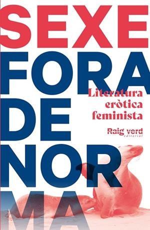 SEXE FORA DE NORMA | 9788417925505 | VV. AA. | Llibres Parcir | Librería Parcir | Librería online de Manresa | Comprar libros en catalán y castellano online