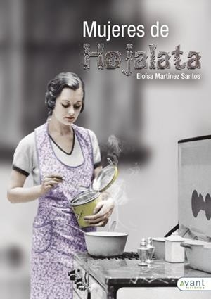 MUJERES DE HOJALATA | 9788418148170 | MARTÍNEZ, ELOÍSA | Llibres Parcir | Librería Parcir | Librería online de Manresa | Comprar libros en catalán y castellano online