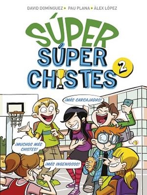 555 CHISTES GENIALES PARA RISAS TOTALES | 9788417671594 | PLANA, PAU/LÓPEZ, ÀLEX/DOMÍNGUEZ, DAVID | Llibres Parcir | Librería Parcir | Librería online de Manresa | Comprar libros en catalán y castellano online