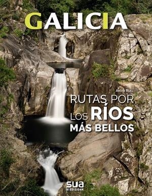 RÍOS Y EXCURSIONES POR SU ALREEDORES | 9788482167534 | RIAL COMESAÑA, ANXO | Llibres Parcir | Librería Parcir | Librería online de Manresa | Comprar libros en catalán y castellano online