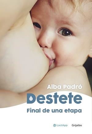 DESTETE. FINAL DE UNA ETAPA | 9788418055003 | PADRÓ, ALBA | Llibres Parcir | Llibreria Parcir | Llibreria online de Manresa | Comprar llibres en català i castellà online