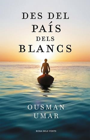 DES DEL PAÍS DELS BLANCS | 9788418033544 | UMAR, OUSMAN | Llibres Parcir | Llibreria Parcir | Llibreria online de Manresa | Comprar llibres en català i castellà online