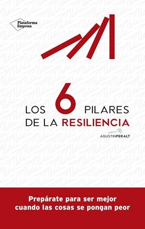 LOS 6 PILARES DE LA RESILIENCIA | 9788418582073 | PERALT, AGUSTÍN | Llibres Parcir | Librería Parcir | Librería online de Manresa | Comprar libros en catalán y castellano online