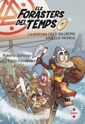 L'AVENTURA DELS VALLBONA AMB ELS VIKINGS | 9788466149327 | GARCÍA SANTIAGO, ROBERTO/FERNÁNDEZ VÁZQUEZ, PABLO | Llibres Parcir | Llibreria Parcir | Llibreria online de Manresa | Comprar llibres en català i castellà online