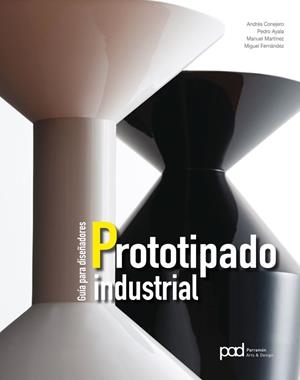 GUÍA PARA DISEÑADORES PROTOTIPADO INDUSTRIAL | 9788434210332 | CONEJERO RODILLA, ANDRÉS/AYALA LÓPEZ, PEDRO/MARTÍNEZ TORÁN, MANUEL/FERNÁNDEZ VICENTE, MIGUEL | Llibres Parcir | Librería Parcir | Librería online de Manresa | Comprar libros en catalán y castellano online