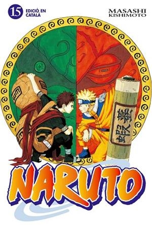 NARUTO CATALÀ Nº 15/72 (EDT) | 9788483574065 | KISHIMOTO, MASASHI | Llibres Parcir | Llibreria Parcir | Llibreria online de Manresa | Comprar llibres en català i castellà online