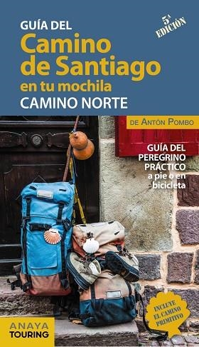 EL CAMINO DE SANTIAGO EN TU MOCHILA. CAMINO NORTE | 9788491583714 | POMBO RODRÍGUEZ, ANTÓN | Llibres Parcir | Llibreria Parcir | Llibreria online de Manresa | Comprar llibres en català i castellà online