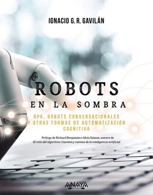 ROBOTS EN LA SOMBRA | 9788441543478 | G. R. GAVILÁN, IGNACIO | Llibres Parcir | Librería Parcir | Librería online de Manresa | Comprar libros en catalán y castellano online