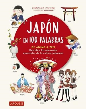 JAPÓN EN 100 PALABRAS | 9788418100482 | CIVARDI, ORNELLA/BLAIR, GAVIN | Llibres Parcir | Llibreria Parcir | Llibreria online de Manresa | Comprar llibres en català i castellà online
