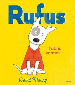 RUFUS I L'ABRIC VERMELL | 9788447942763 | MELLING, DAVID | Llibres Parcir | Llibreria Parcir | Llibreria online de Manresa | Comprar llibres en català i castellà online