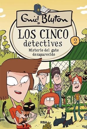 LOS CINCO DETECTIVES 2. MISTERIO DEL GATO DESAPARECIDO | 9788427207806 | BLYTON ENID | Llibres Parcir | Llibreria Parcir | Llibreria online de Manresa | Comprar llibres en català i castellà online