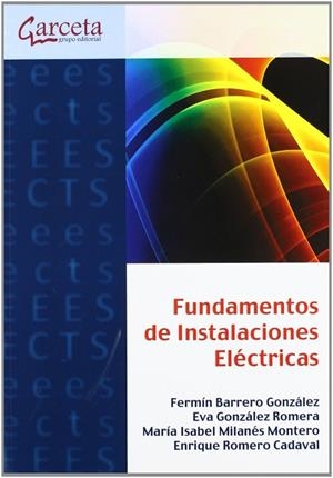 FUNDAMENTOS DE INSTALACIONES ELÉCTRICAS | 9788415452065 | BARRERO GONZÁLEZ, FERMÍN... | Llibres Parcir | Librería Parcir | Librería online de Manresa | Comprar libros en catalán y castellano online