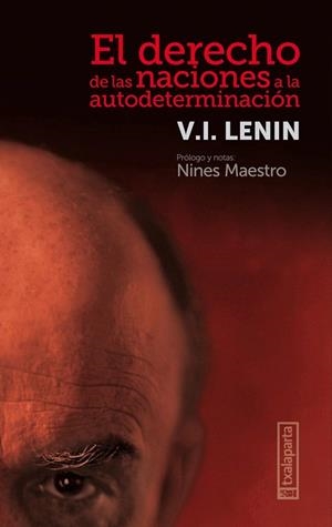 EL DERECHO DE LAS NACIONES A LA AUTODETERMINACIÓN | 9788418252068 | ILICH ULIANOV, LENIN - VLADIMIR | Llibres Parcir | Llibreria Parcir | Llibreria online de Manresa | Comprar llibres en català i castellà online