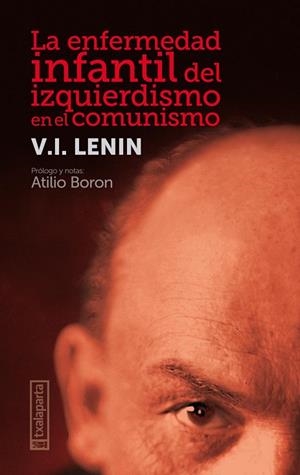 LA ENFERMEDAD INFANTIL DEL IZQUIERDISMO EN EL COMUNISMO | 9788418252075 | ILICH ULIANOV, LENIN - VLADIMIR | Llibres Parcir | Llibreria Parcir | Llibreria online de Manresa | Comprar llibres en català i castellà online