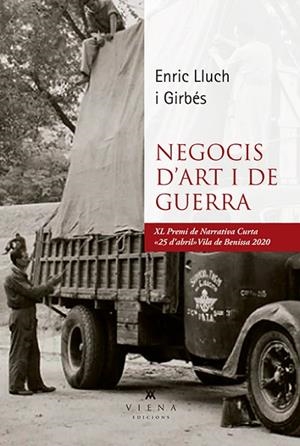 NEGOCIS D'ART I DE GUERRA | 9788417998844 | LLUCH I GIRBÉS, ENRIC | Llibres Parcir | Llibreria Parcir | Llibreria online de Manresa | Comprar llibres en català i castellà online
