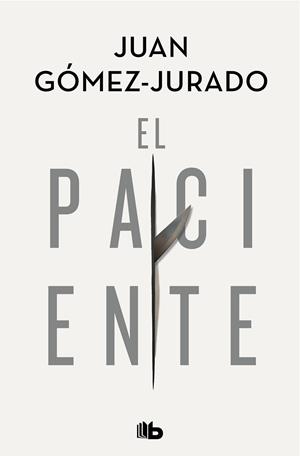 EL PACIENTE | 9788413142715 | GÓMEZ-JURADO, JUAN | Llibres Parcir | Llibreria Parcir | Llibreria online de Manresa | Comprar llibres en català i castellà online