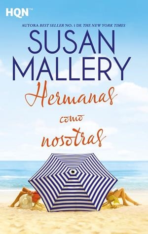 HERMANAS COMO NOSOTRAS | 9788413289311 | MALLERY, SUSAN | Llibres Parcir | Llibreria Parcir | Llibreria online de Manresa | Comprar llibres en català i castellà online