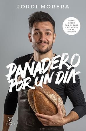 PANADERO POR UN DÍA | 9788467060928 | MORERA, JORDI | Llibres Parcir | Llibreria Parcir | Llibreria online de Manresa | Comprar llibres en català i castellà online
