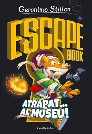 ESCAPE BOOK. ATRAPAT... AL MUSEU! | 9788418443787 | STILTON, GERONIMO | Llibres Parcir | Librería Parcir | Librería online de Manresa | Comprar libros en catalán y castellano online