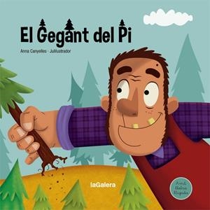 EL GEGANT DEL PI | 9788424668709 | CANYELLES, ANNA | Llibres Parcir | Llibreria Parcir | Llibreria online de Manresa | Comprar llibres en català i castellà online