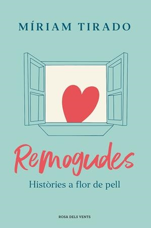 REMOGUDES | 9788418033780 | TIRADO, MÍRIAM | Llibres Parcir | Llibreria Parcir | Llibreria online de Manresa | Comprar llibres en català i castellà online