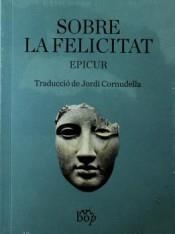 SOBRE LA FELICITAT | 9788412324006 | EPICUR | Llibres Parcir | Llibreria Parcir | Llibreria online de Manresa | Comprar llibres en català i castellà online