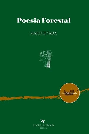 POESIA FORESTAL | 9788418522215 | BOADA, MARTÍ | Llibres Parcir | Llibreria Parcir | Llibreria online de Manresa | Comprar llibres en català i castellà online