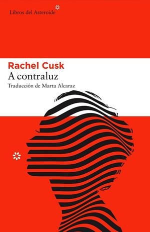 A CONTRALUZ | 9788416213825 | CUSK, RACHEL | Llibres Parcir | Llibreria Parcir | Llibreria online de Manresa | Comprar llibres en català i castellà online