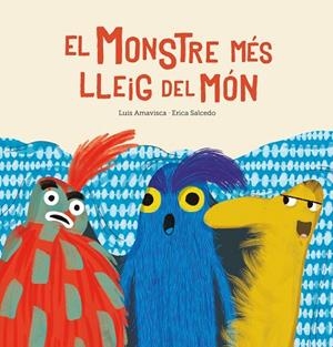 EL MONSTRE MÉS LLEIG DEL MÓN | 9788417673789 | AMAVISCA, LUIS | Llibres Parcir | Librería Parcir | Librería online de Manresa | Comprar libros en catalán y castellano online