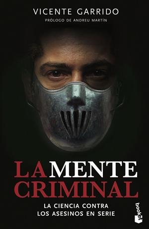LA MENTE CRIMINAL | 9788499982915 | GARRIDO GENOVÉS, VICENTE | Llibres Parcir | Librería Parcir | Librería online de Manresa | Comprar libros en catalán y castellano online