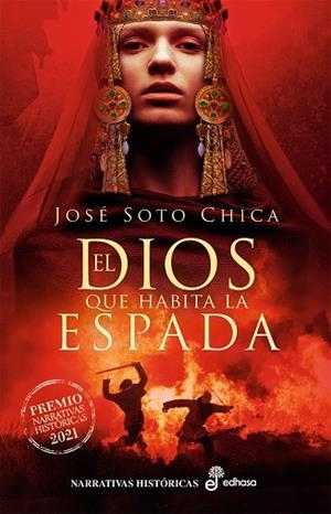 EL DIOS QUE HABITA LA ESPADA | 9788435063777 | SOTO CHICA, JOSÉ | Llibres Parcir | Llibreria Parcir | Llibreria online de Manresa | Comprar llibres en català i castellà online