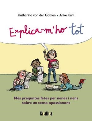 EXPLICA-M'HO TOT | 9788417383916 | VON DER GATHEN, KATHARINA | Llibres Parcir | Llibreria Parcir | Llibreria online de Manresa | Comprar llibres en català i castellà online