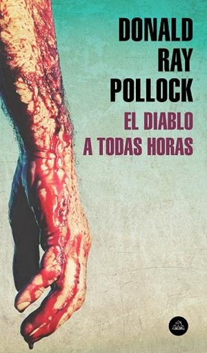 EL DIABLO A TODAS HORAS | 9788439736394 | POLLOCK, DONALD RAY | Llibres Parcir | Llibreria Parcir | Llibreria online de Manresa | Comprar llibres en català i castellà online