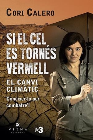 SI EL CEL ES TORNÉS VERMELL | 9788417998790 | CALERO LÓPEZ, CORI | Llibres Parcir | Llibreria Parcir | Llibreria online de Manresa | Comprar llibres en català i castellà online