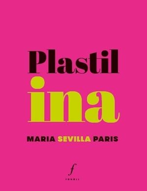PLASTILINA | 9788412305722 | SEVILLA PARIS, MARIA | Llibres Parcir | Llibreria Parcir | Llibreria online de Manresa | Comprar llibres en català i castellà online