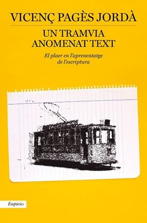 UN TRAMVIA ANOMENAT TEXT | 9788417879914 | PAGÈS JORDÀ, VICENÇ | Llibres Parcir | Librería Parcir | Librería online de Manresa | Comprar libros en catalán y castellano online