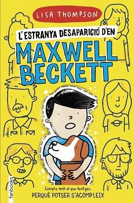 L'ESTRANYA DESAPARICIÓ D'EN MAXWELL BECKETT | 9788418327360 | THOMPSON, LISA | Llibres Parcir | Llibreria Parcir | Llibreria online de Manresa | Comprar llibres en català i castellà online