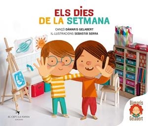 ELS DIES DE LA SETMANA | 9788418522284 | GELABERT, DÀMARIS | Llibres Parcir | Llibreria Parcir | Llibreria online de Manresa | Comprar llibres en català i castellà online