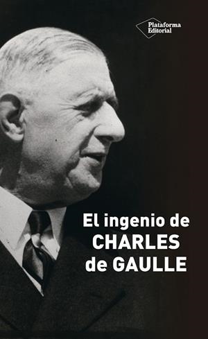 EL INGENIO DE CHARLES DE GAULLE | 9788418582011 | JULLIAN, MARCEL | Llibres Parcir | Llibreria Parcir | Llibreria online de Manresa | Comprar llibres en català i castellà online