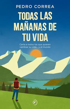 TODAS LAS MAÑANAS DE TU VIDA | 9788418538025 | CORREA, PEDRO | Llibres Parcir | Llibreria Parcir | Llibreria online de Manresa | Comprar llibres en català i castellà online