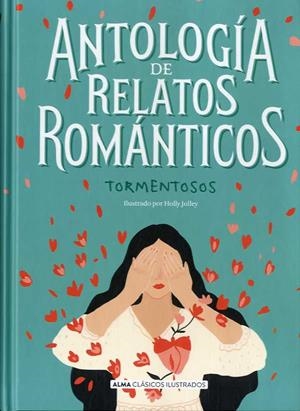 ANTOLOGÍA DE RELATOS ROMÁNTICOS TORMENTOSOS | 9788418008030 | AA.VV. | Llibres Parcir | Llibreria Parcir | Llibreria online de Manresa | Comprar llibres en català i castellà online