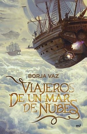 VIAJEROS DE UN MAR DE NUBES | 9788427048508 | VAZ, BORJA | Llibres Parcir | Librería Parcir | Librería online de Manresa | Comprar libros en catalán y castellano online