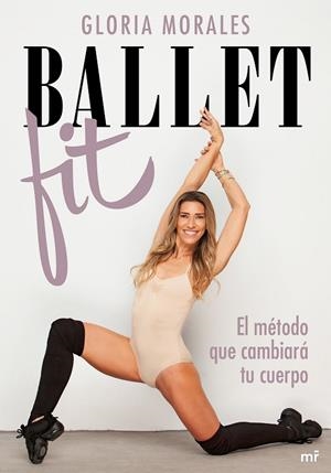BALLET FIT | 9788427048461 | MORALES, GLORIA | Llibres Parcir | Librería Parcir | Librería online de Manresa | Comprar libros en catalán y castellano online