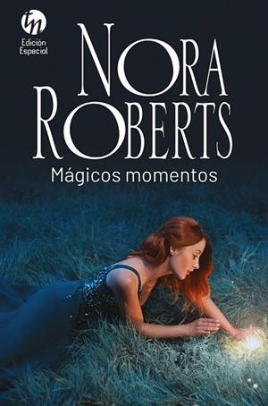 MÁGICOS MOMENTOS | 9788413753034 | ROBERTS, NORA | Llibres Parcir | Librería Parcir | Librería online de Manresa | Comprar libros en catalán y castellano online