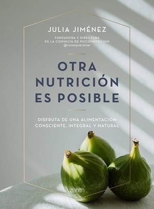 OTRA NUTRICIÓN ES POSIBLE | 9788408241423 | JIMÉNEZ, JULIA | Llibres Parcir | Llibreria Parcir | Llibreria online de Manresa | Comprar llibres en català i castellà online