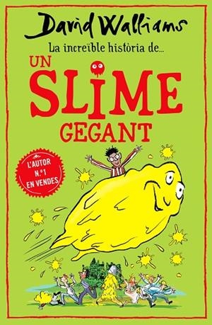 LA INCREÏBLE HISTÒRIA DE... UN SLIME GEGANT | 9788418483011 | WALLIAMS, DAVID | Llibres Parcir | Llibreria Parcir | Llibreria online de Manresa | Comprar llibres en català i castellà online