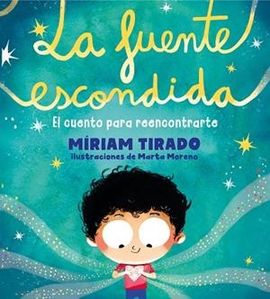 LA FUENTE ESCONDIDA | 9788417921897 | TIRADO, MÍRIAM | Llibres Parcir | Llibreria Parcir | Llibreria online de Manresa | Comprar llibres en català i castellà online