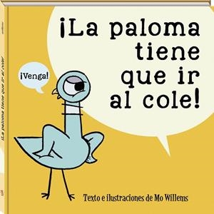 LA PALOMA TIENE QUE IR AL COLE | 9788417497996 | WILLEMS, MO | Llibres Parcir | Llibreria Parcir | Llibreria online de Manresa | Comprar llibres en català i castellà online