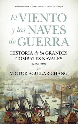 EL VIENTO Y LAS NAVES DE GUERRA | 9788418578885 | VICTOR AGUILAR-CHANG | Llibres Parcir | Llibreria Parcir | Llibreria online de Manresa | Comprar llibres en català i castellà online